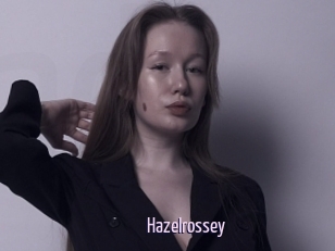 Hazelrossey