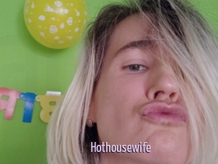 Hothousewife