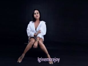 Igivemorejoy