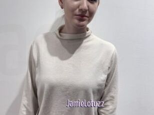 JamieLotuzz