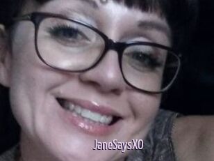 JaneSaysXO