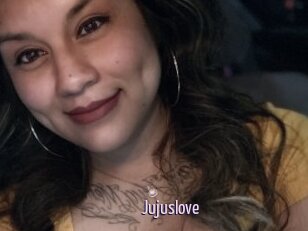 Jujuslove