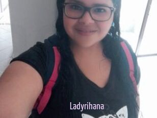 Ladyrihana