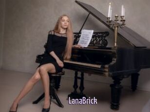 LanaBrick