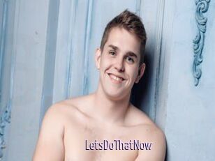 LetsDoThatNow