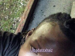 Lilbadassxhaiz