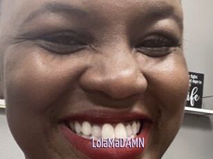 LolaMaDAMN