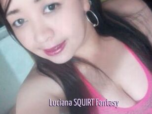 Luciana_SQUIRT_Fantasy