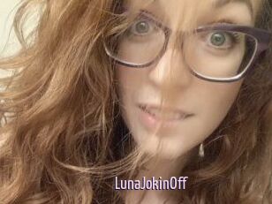 LunaJokinOff