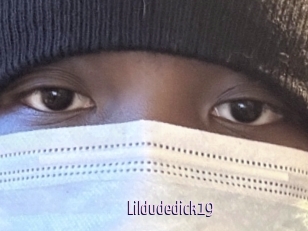 Lildudedick19