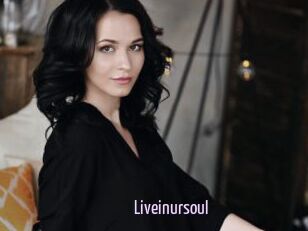 Liveinursoul