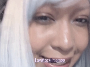 Lovetocallmemee
