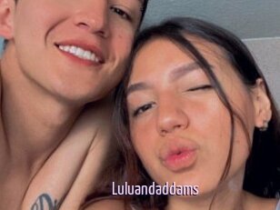 Luluandaddams