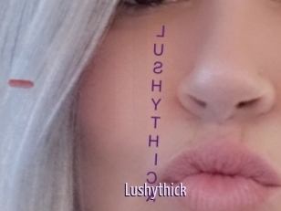 Lushythick