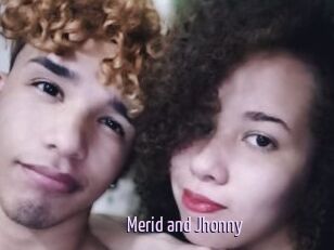 Merid_and_Jhonny