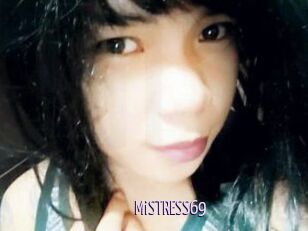 MiSTRESS69