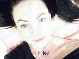 MicBad