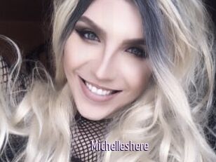 Michelleshere