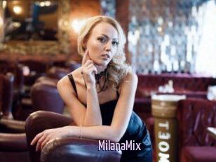 MilanaMix