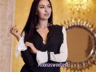 Milonasweetest