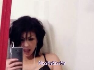 MissMeKissMe