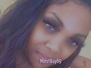 MoistBay69