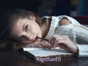 Magnificenttt