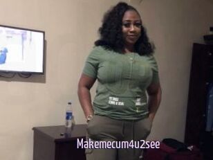Makemecum4u2see