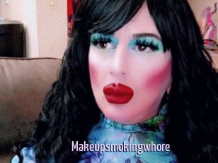 Makeupsmokingwhore