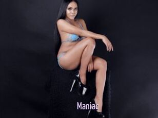 Maniac