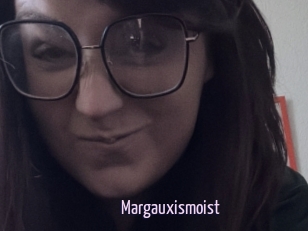 Margauxismoist