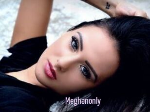 Meghanonly