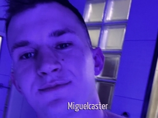 Miguelcaster