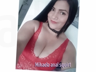 Mikaela_anal_squirt