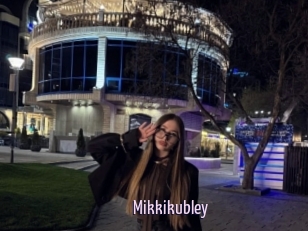 Mikkikubley