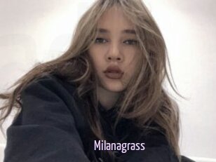 Milanagrass
