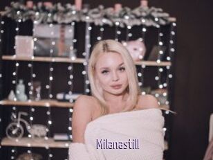 Milanastill