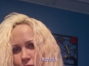 Misstish