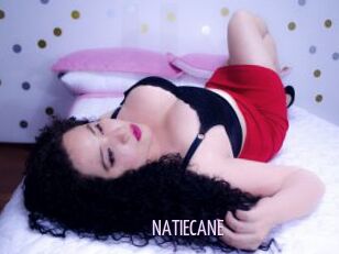 NATIECANE