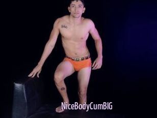 NiceBodyCumBIG