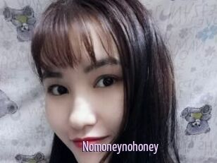 Nomoneynohoney