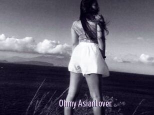 Ohmy_AsianLover