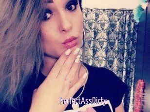 PerfectAssDirty