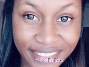 PleasedTooTease