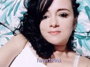 PervertedWet