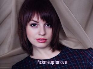 Pickmeupforlove