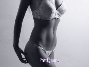 Prettyhana
