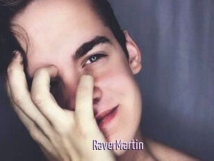 Raver_Martin