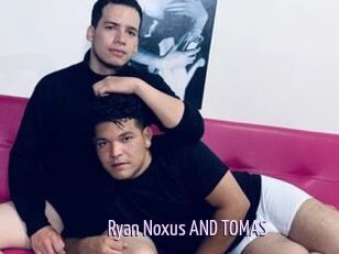 Ryan_Noxus_AND_TOMAS