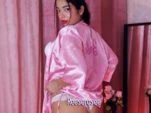 Reeserosee